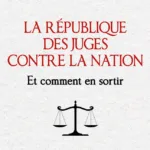 La République des juges contre la nation