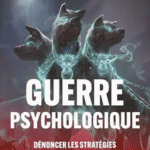 Guerre psychologique - Dénoncer les stratégies qui imposent un Nouvel Ordre Mondial - Tocsin