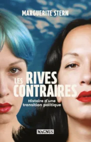Les Rives contraires : récit d’une rupture idéologique