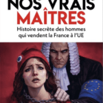 Nos vrais maîtres Union européenne