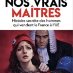 Nos vrais maîtres Union européenne