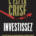 C'est la crise, investissez !