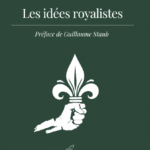Les idées royalistes