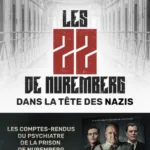 Les 22 de Nuremberg : dans la tête des nazis