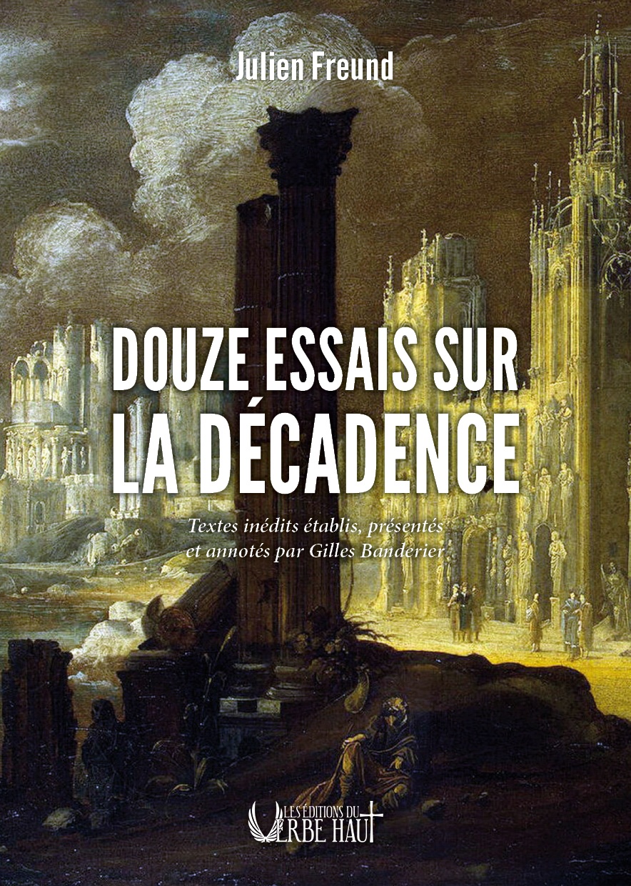 Douze essais sur la décadence / Textes inédits