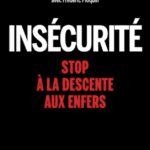 Insécurité : Stop à la descente aux enfers - Tocsin
