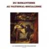 DU ROMANTISME AU NATIONAL-SOCIALISME - ALAIN PASCAL