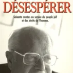 Ne jamais désespérer
