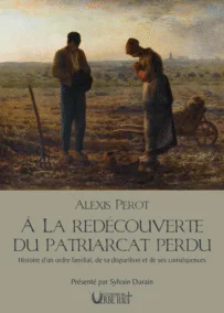 À LA REDÉCOUVERTE DU PATRIARCAT PERDU - Prévente