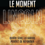 Le moment Lincoln - Tocsin