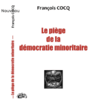 Le piège de la démocratie minoritaire - Tocsin