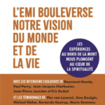 L'EMI bouleverse notre vision du monde et de la vie - Tocsin