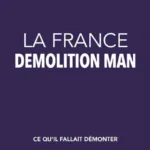 La France Demolition Man
